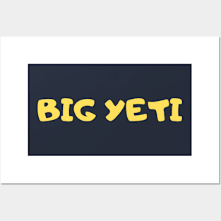 Big yeti Posters and Art